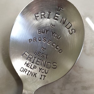 hand stamped spoon friend prosecco