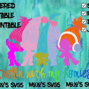 May include: A digital design featuring three cartoon trolls with colorful hair and the text "Trollin with my homies".