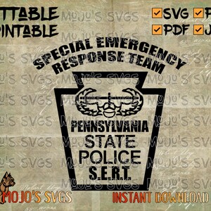 May include: Black and white digital design featuring the text "CUTTABLE PRINTABLE" and "SPECIAL EMERGENCY RESPONSE TEAM". The design includes the words "PENNSYLVANIA STATE POLICE S.E.R.T." and file type icons. A small dog illustration is in the lower left.