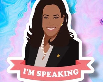 Kamala Harris Sticker – “I’m Speaking” Feminist Political Vinyl Decal | VP Kamala Harris, Women’s Rights, Equality & Empowerment Gift