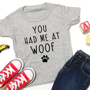 Toddler Boy Clothes, Toddler Boy Shirt, You Had Me At Woof, Dog Shirt, Toddler Boy Outfit, Baby Boy, Trendy Boy Clothes, Cute Boy Clothes