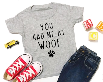 Toddler Boy Clothes, Toddler Boy Shirt, You Had Me At Woof, Dog Shirt, Toddler Boy Outfit, Baby Boy, Trendy Boy Clothes, Cute Boy Clothes