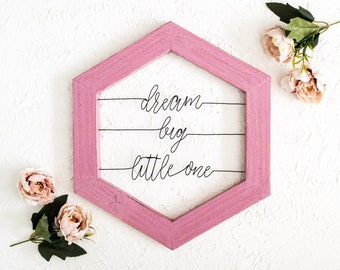 Dream Big Little One Sign | Metal Wire Word Sign For Baby Girl Room | Boho Nursery Art | Industrial Rustic Wood Signs | Hexagon Wall Art