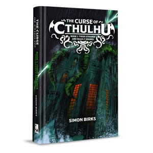 May include: A book cover with a dark green and black background. The title "The Curse of Cthulhu" is in white text. The book is titled "Book 1: These Strange and Deadly Shores". The author is Simon Birks. The cover features a green tentacled creature emerging from a building.