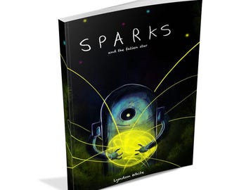 Sparks and the Fallen Star - All-Ages Graphic Novel Paperback