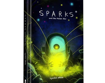 Sparks and the Fallen Star - All-Ages Graphic Novel Deluxe Hardback