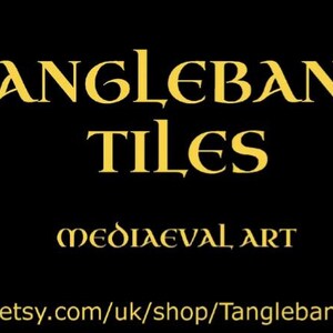 May include: Black background with gold text that reads "Tanglebank Tiles" above "Medieval Art". The Etsy shop URL is displayed at the bottom. The text is in a medieval style font.