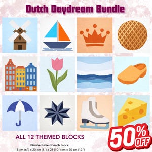 May include: A collection of 12 themed blocks with Dutch imagery, including a windmill, sailboat, crown, waffle, buildings, tulip, waves, clog, umbrella, star, ice skate, and cheese. Each block measures 6" x 8" x 10" x 12". The text "Dutch Daydream Bundle" is at the top.