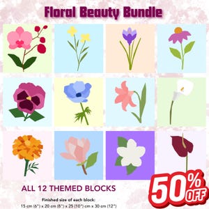 May include: A collection of 12 floral-themed blocks, each featuring a different flower illustration. The blocks are arranged in a grid, with a variety of colors including pink, yellow, purple, and orange. The text "Floral Beauty Bundle" is at the top. Each block is 6" x 8" x 10" x 12".