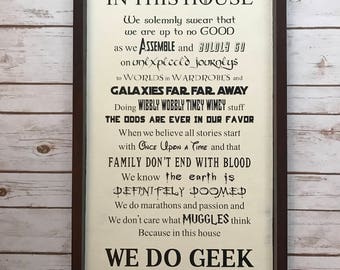 Hand Painted In This House We Do Geek Sign