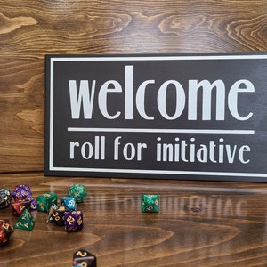Hand Painted Welcome Roll For Initiative Sign / DnD Sign / DnD Gift / Dungeon Master / Nerd Decor