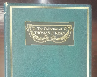 The Collection of Thomas F. Ryan - Privately Printed - 1926