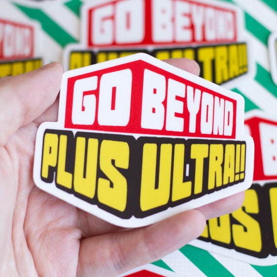Go Beyond Plus Ultra Sticker My Hero Academia Sticker Bnha Fanart Plus Ultra Boku No Hero Academia Vinyl Decal