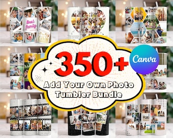 350+ Add your own photo Tumbler Wrap Bundle, Canva Editable, Own Photo Collage, Own Photo, Self Editable, 20 oz Add Your Photo Sublimation.