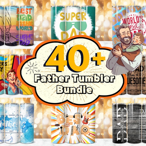 40+ Father Tumbler Wrap Bundle, Father 20 oz Tumbler, Dad Tumbler, Father Inspiration Tumbler, Papa Tumbler, Dad Sublimation, Commercial use