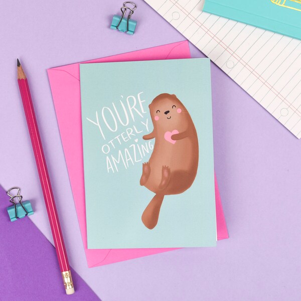 You're Otterly Amazing Card