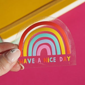 Have A Nice Day Clear Sticker
