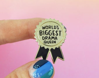 World's Biggest Drama Queen Enamel Pin