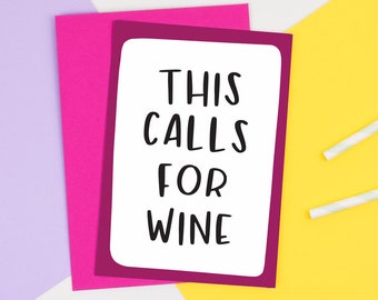 ON SALE: This Calls For Wine Card