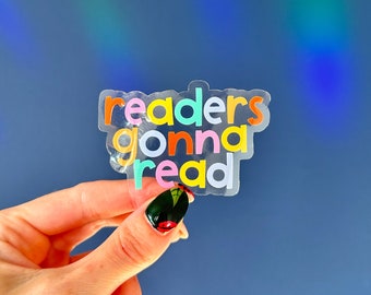 Readers Gonna Read Bookish Clear Sticker