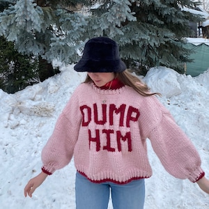 DUMP HIM Sweater Pattern