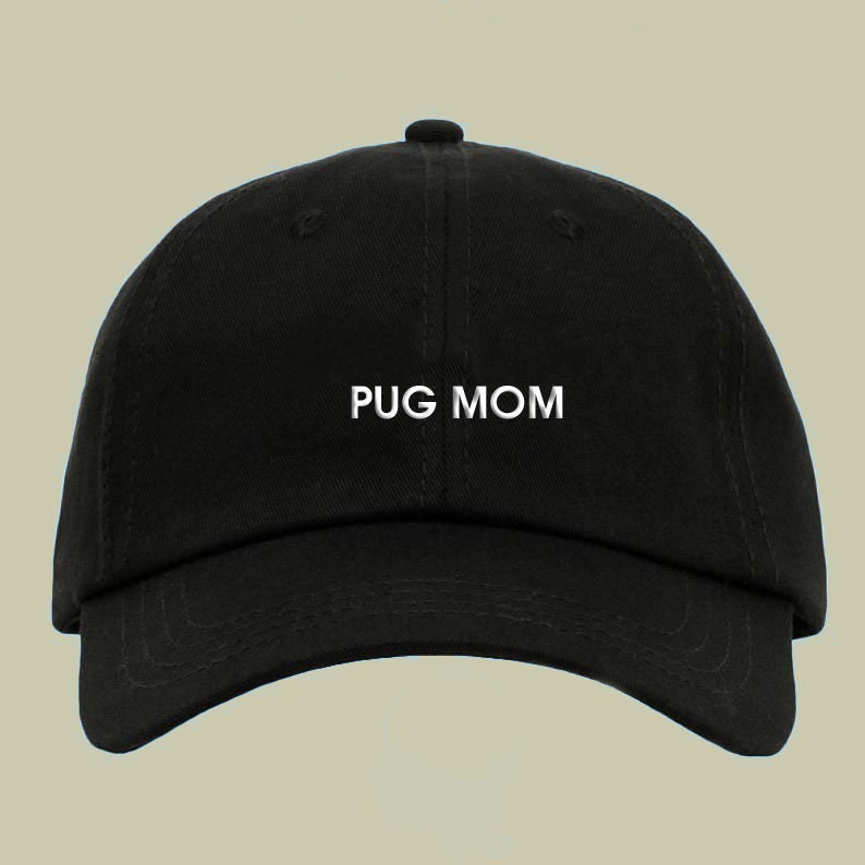 Pug Mom Dog Dad Hat Embroidered or 