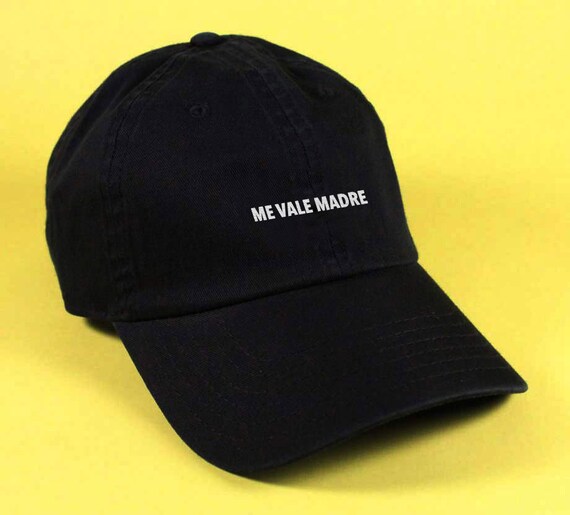 Me Vale Madre Dad Hat Embroidered 