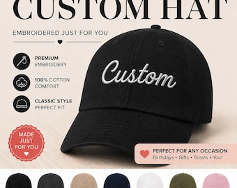 May include: Black custom baseball cap with white embroidered text. The image includes text that says "Design Your Own Custom Hat" and "Embroidered Just For You." Additional text includes "Premium Embroidery," "100% Cotton Comfort," and "Classic Style Perfect Fit."