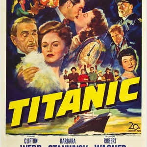 May include: A vintage film poster for the movie "Titanic" starring Clifton Webb, Barbara Stanwyck, and Robert Wagner. The poster depicts a dramatic scene of the ship and the actors in a romantic embrace.