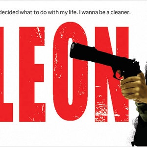 The Cleaner Assassin Leon The Professional With Matilda Quote Movie Poster