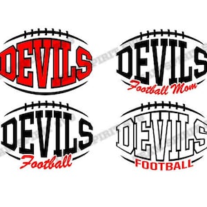 May include: Four different designs of a football with the word "Devils" in black and red lettering. The footballs have the words "Football Mom" and "Football" underneath the word "Devils".