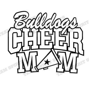 Bulldogs Cheer Mom Cheerleading Files - SVG, DXF, EPS, Silhouette Studio, Vinyl Cut Files, Digital Cut Files -Use with Cricut and Silhouette