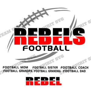 Rebel Football SVG Football Mom Download Files DXF, EPS, Silhouette Studio, Rebels Football Vinyl Digital Cut Files for Cricut, Silhouette
