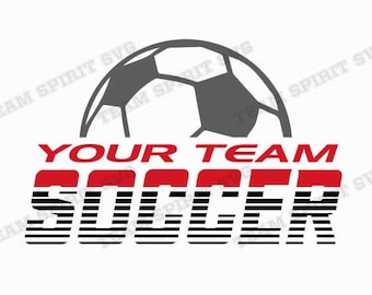 Soccer SVG Soccer Team Download File Sports Quotes eps dxf png eps jpg diy Soccer Mom Shirt Design Digital Cut File for Cricut Silhouette