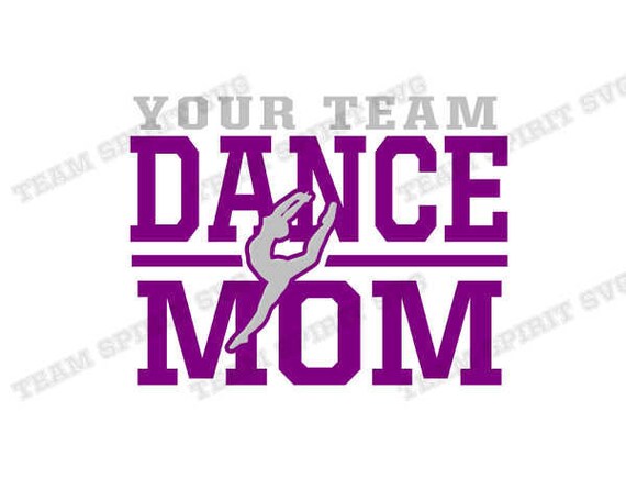 Download Dance Mom Svg Dance Team Svg Diy Dance Mom Shirt Dance Team Etsy