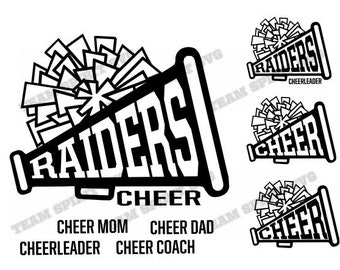 May include: Black and white silhouette of a megaphone with a cheerleading pom pom on top. The megaphone says "RAIDERS CHEER" and the pom pom is made of triangles. Below the megaphone are the words "CHEER MOM", "CHEER DAD", "CHEERLEADER", and "CHEER COACH".