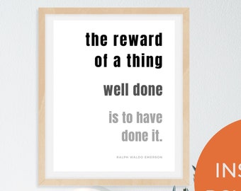 Ralph Waldo Emerson Print / The Reward of a thing well done / Book Lovers / Literary art / PRINTABLE