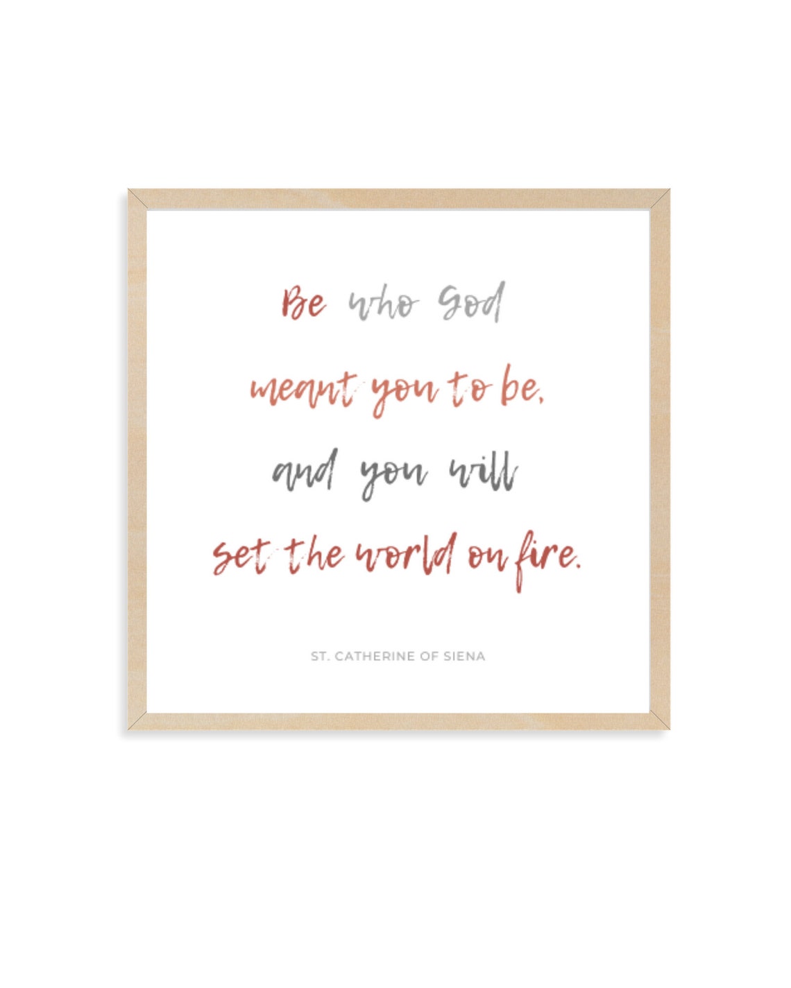 Be Who God Meant You to Be Print- St. Catherine of Siena Quote ...