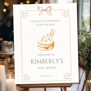 Editable Dumpling Baby Shower Welcome Sign, Gender Neutral Baby Shower, Dumpling Baby Shower Welcome Sign, Bao Dumpling Sign, Dim Sum Sign