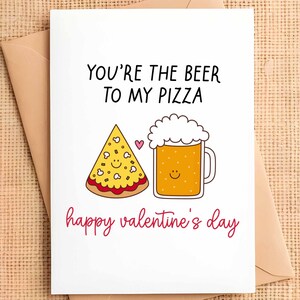 Cute Valentine's Day Card, Card for Valentine, beer to my pizza Valentine's Day Card, Pun Valentine Card, Happy Valentine's Day Card