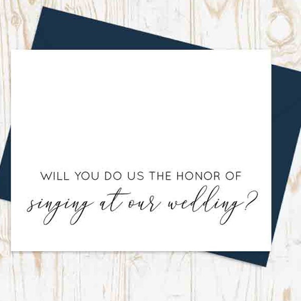 Will you do us the honor of singing at our wedding? - Wedding Singer Asking Card, Will you be our singer, Singer Ask Card