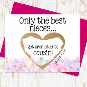 Scratch Off Card Pregnancy Reveal to Niece - Pregnancy Announcement - New Cousin - Cousin to be- only the best nieces get promoted