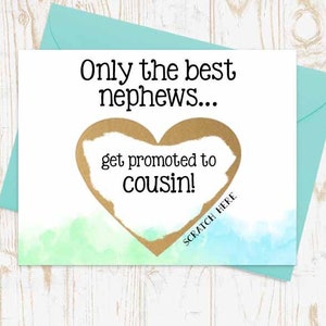 Scratch Off Card Pregnancy Reveal to Nephew - Pregnancy Announcement - New Cousin - Cousin to be- only the best nephews get promoted