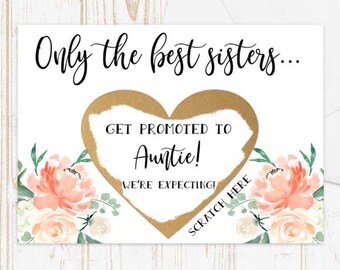 Scratch Off Card Pregnancy Reveal to Sister - Pregnancy Announcement - New Auntie - Aunt to be- only the best sisters get promoted to auntie