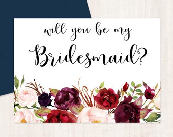 Bridesmaid Proposal, Will you be my Bridesmaid? Floral Will you be my bridesmaid card, card for maid of honor, matron of honor, flower girl