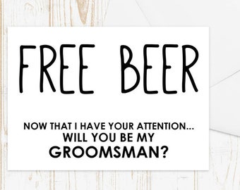 Funny Groomsman Card, Groomsman Proposal Card - Best Man, Groomsman, Ring Bearer, Bridesman, Man of Honor, Free Beer Card