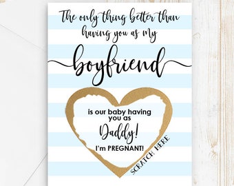 Pregnancy Announcement to Boyfriend - Pregnancy Scratch Off Card - Daddy to Be - New Dad - only thing better than having you as my boyfriend