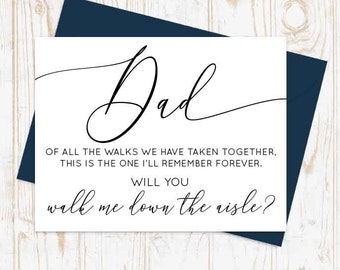 Will you walk me down the aisle? Of ALL THE WALKS Card, Walk Me Down The Aisle, Wedding Card For Dad, Brother, Father of the Bride Card
