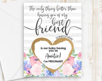 Pregnancy Announce to Best Friend - Scratch off Pregnancy Announcement - New Auntie - auntie to be - only thing better than having you