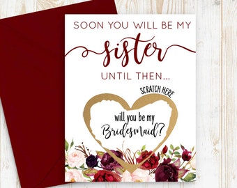 Scratch Off Soon you will be my sister, until then will you be my bridesmaid? Card - Sister in law card, Bridesmaid Proposal Card
